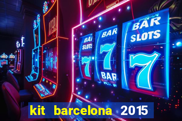 kit barcelona 2015 dls 19